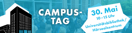 Campustag / Tag der offenen Tür am 30. Mai in der Universitätsbibliothek