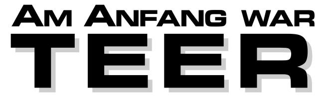 Plakat 2: Am Anfang war Teer