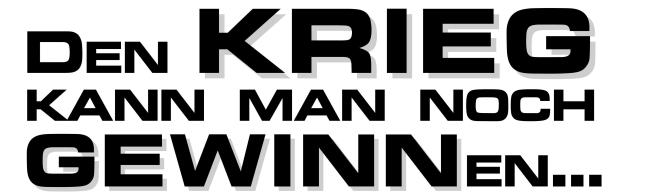 Plakat 4: Den Krieg kann man noch gewinnen