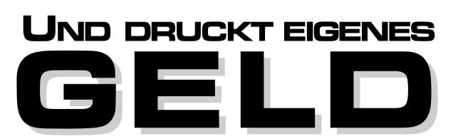 Plakat 7: Und druckt eigenes Geld