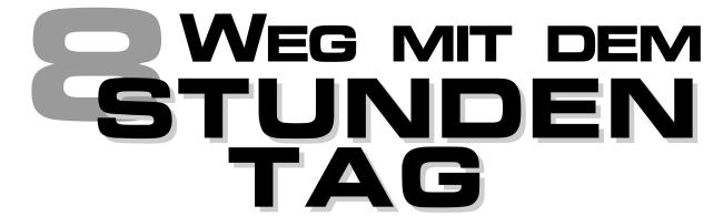 Plakat 8: Weg mit dem 8 Stunden Tag