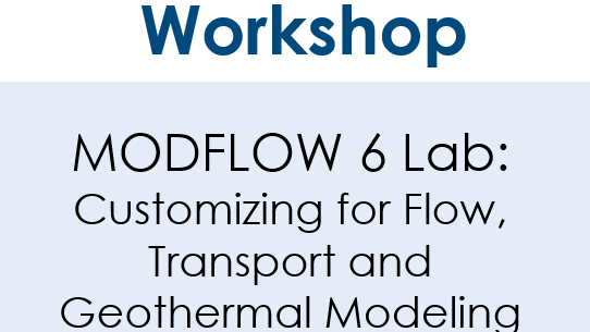 MODFLOW 6 Lab: Customizing for Geothermal, Flow, and Transport Modeling