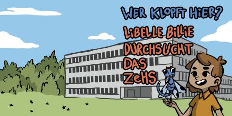 Coverbild zu &quot;Libelle Billie durchsucht das ZeHS&quot;