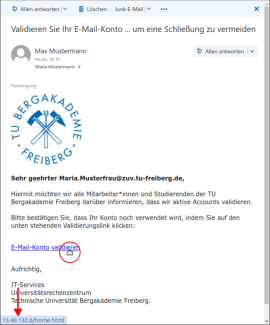 Screenshot einer E-Mail, die Maus zeigt auf einen Link. Das verdächtige Linkziel ist hervorgehoben und beginnt mit einer IP-Adresse ("13.40...") anstatt meiner einer Domain der TU-Freiberg.